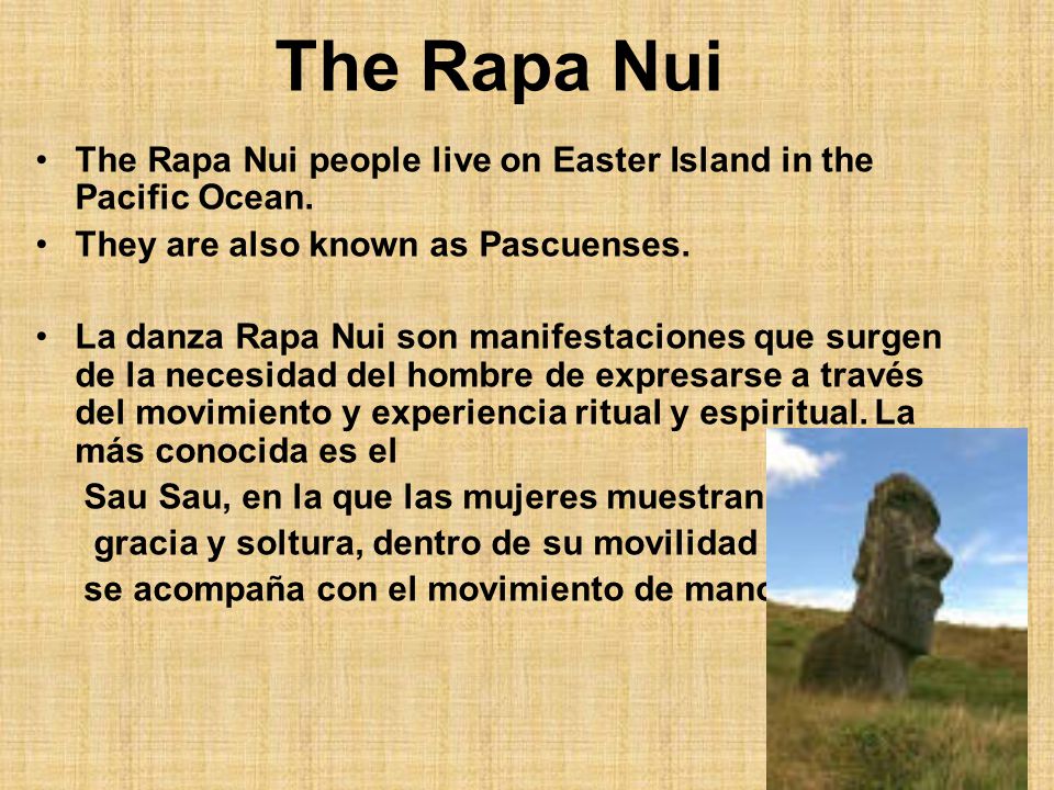 The Rapa Nui The Rapa Nui people live on Easter Island in the Pacific Ocean. They are also known as Pascuenses.