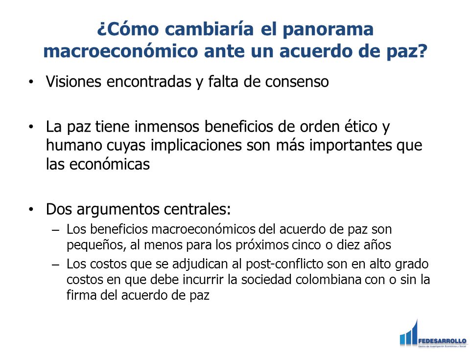 ¿Cómo cambiaría el panorama macroeconómico ante un acuerdo de paz