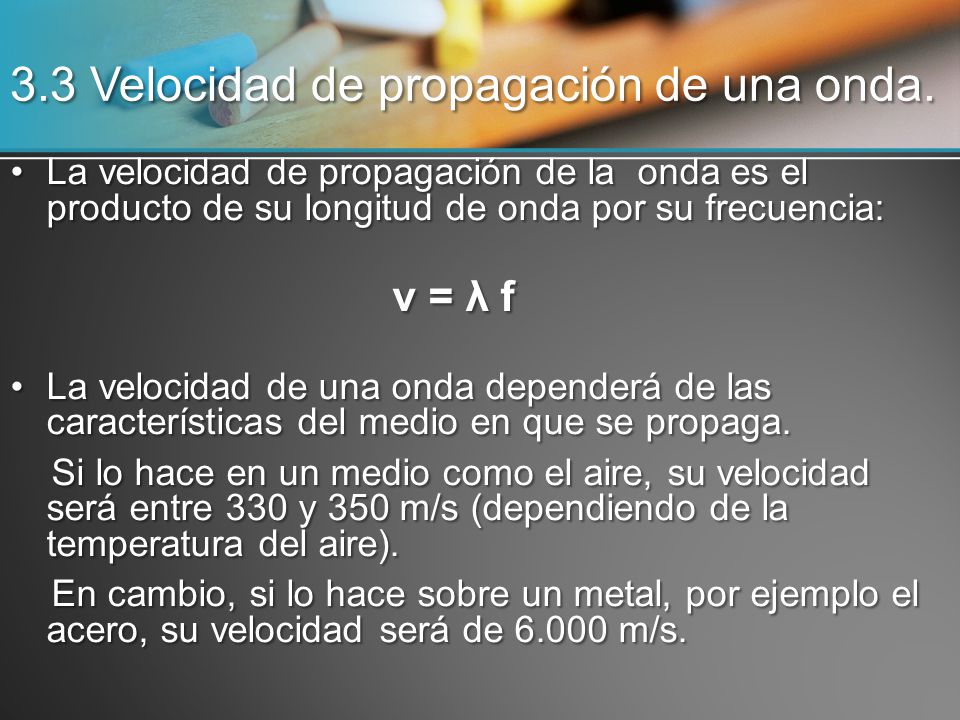3.3 Velocidad de propagación de una onda.