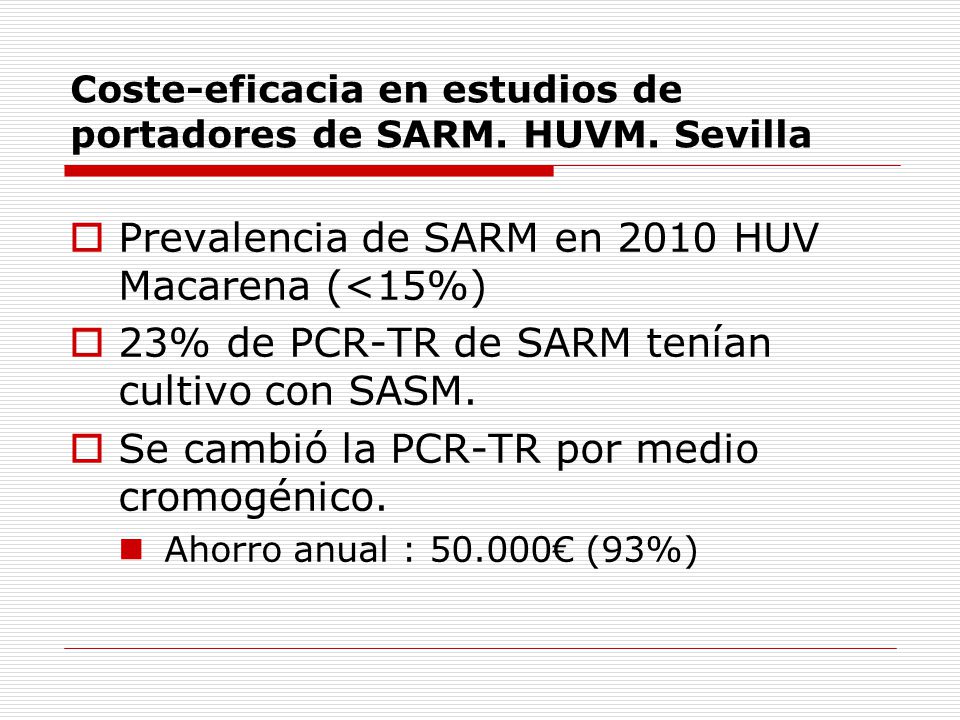 Coste-eficacia en estudios de portadores de SARM. HUVM. Sevilla