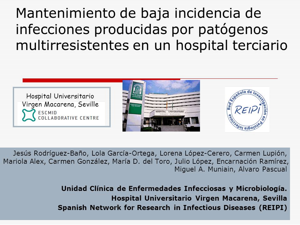 Mantenimiento de baja incidencia de infecciones producidas por patógenos multirresistentes en un hospital terciario