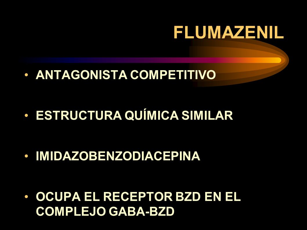 FLUMAZENIL ANTAGONISTA COMPETITIVO ESTRUCTURA QUÍMICA SIMILAR