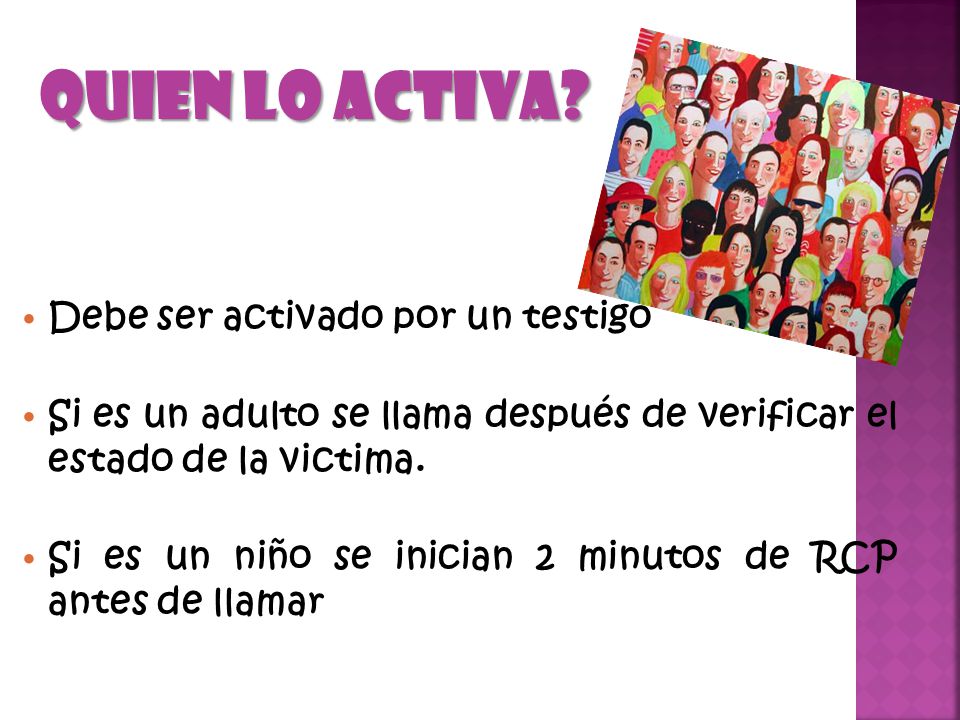 Quien lo Activa Debe ser activado por un testigo