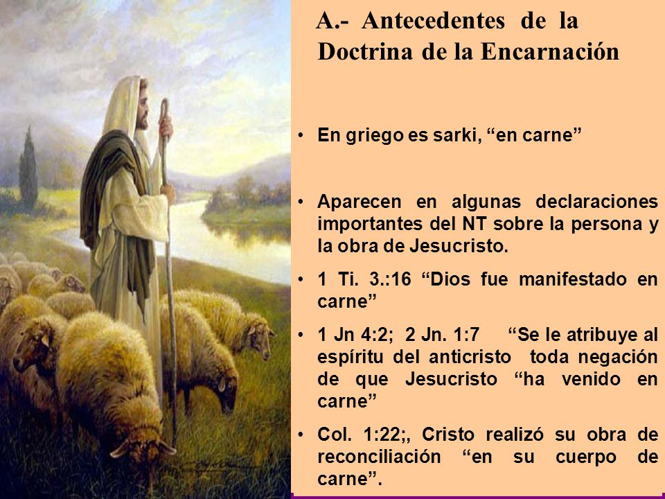 II.- CONTENIDO A.- Antecedentes de la Doctrina de la Encarnación