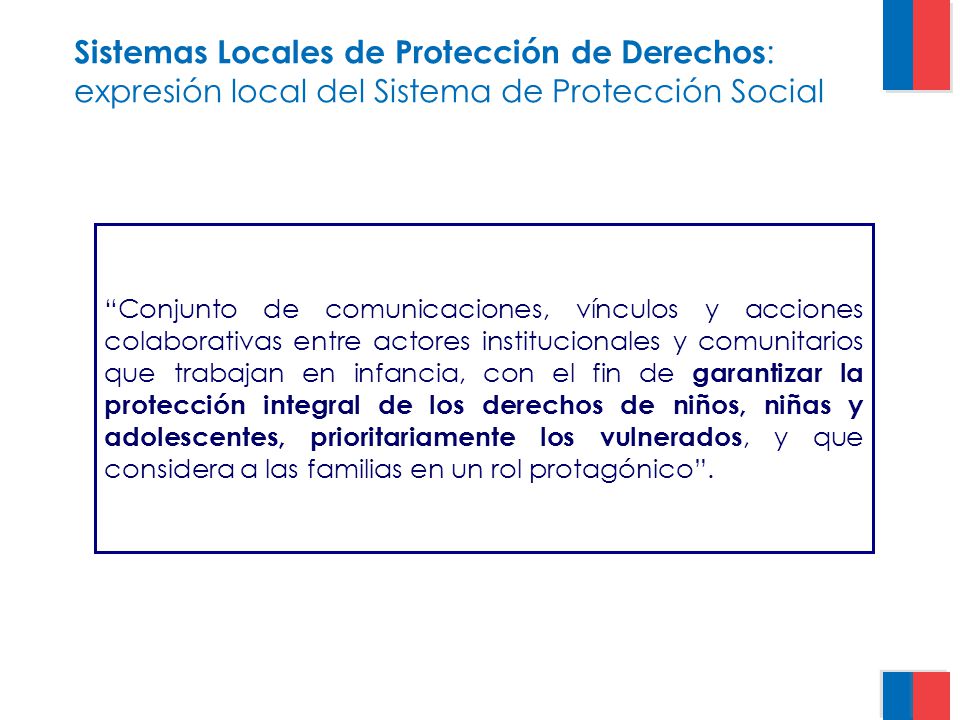 Sistemas Locales de Protección de Derechos: expresión local del Sistema de Protección Social