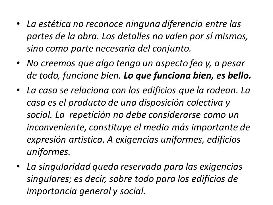 La estética no reconoce ninguna diferencia entre las partes de la obra