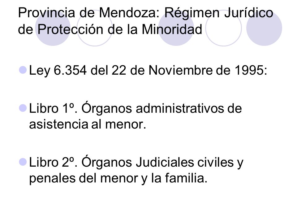 Provincia de Mendoza: Régimen Jurídico de Protección de la Minoridad