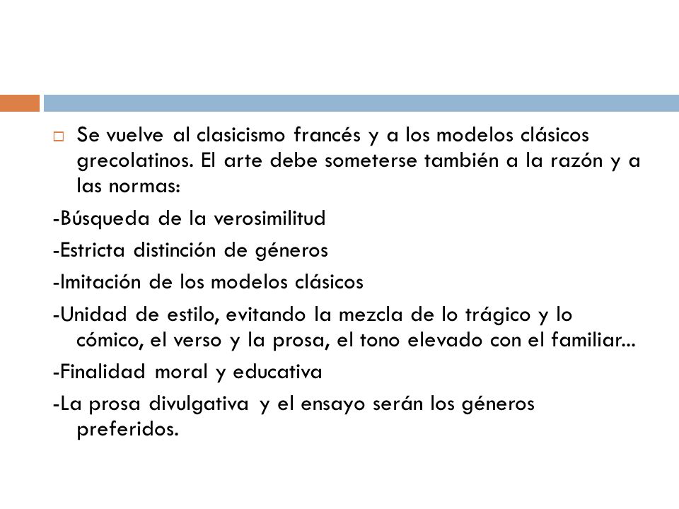 Se vuelve al clasicismo francés y a los modelos clásicos grecolatinos