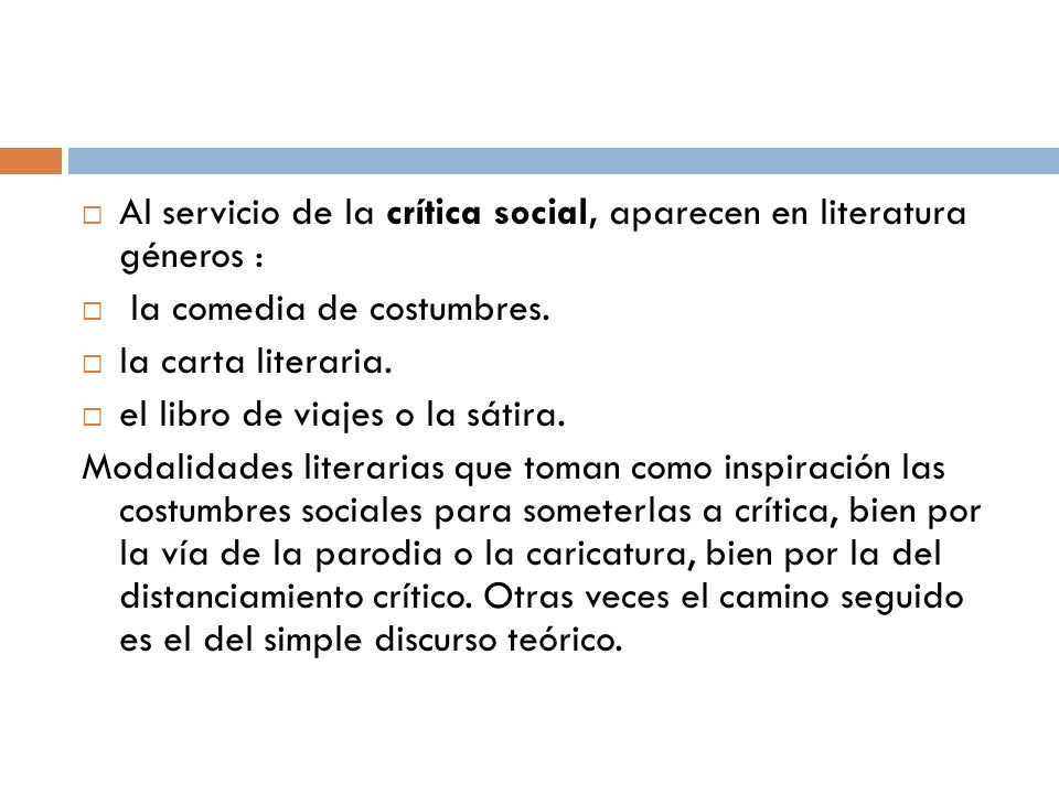 Al servicio de la crítica social, aparecen en literatura géneros :