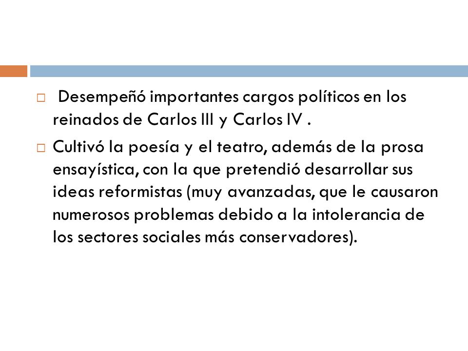 Desempeñó importantes cargos políticos en los reinados de Carlos III y Carlos IV .