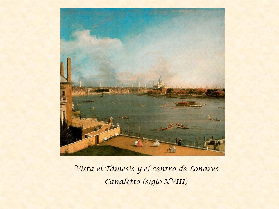 Vista el Támesis y el centro de Londres Canaletto (siglo XVIII)