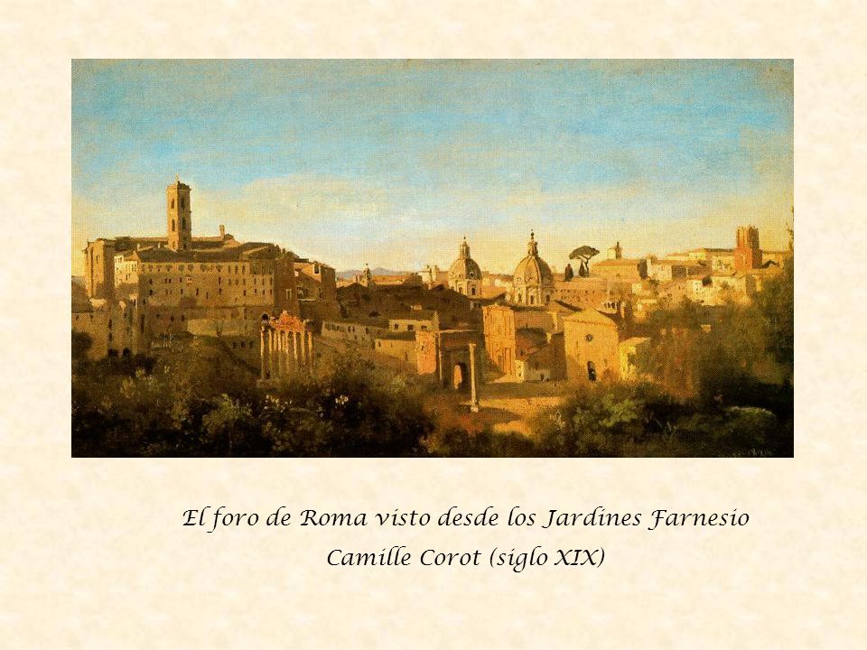 El foro de Roma visto desde los Jardines Farnesio