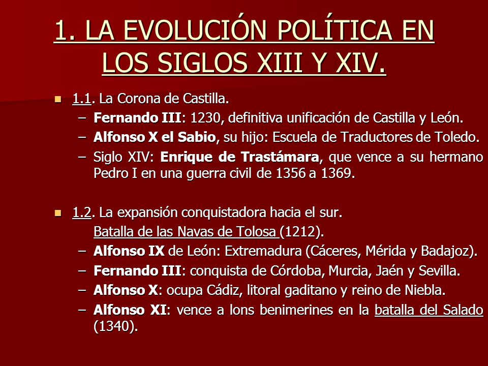 1. LA EVOLUCIÓN POLÍTICA EN LOS SIGLOS XIII Y XIV.