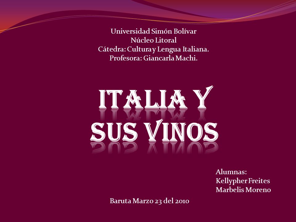 Italia y sus Vinos Universidad Simón Bolívar Núcleo Litoral
