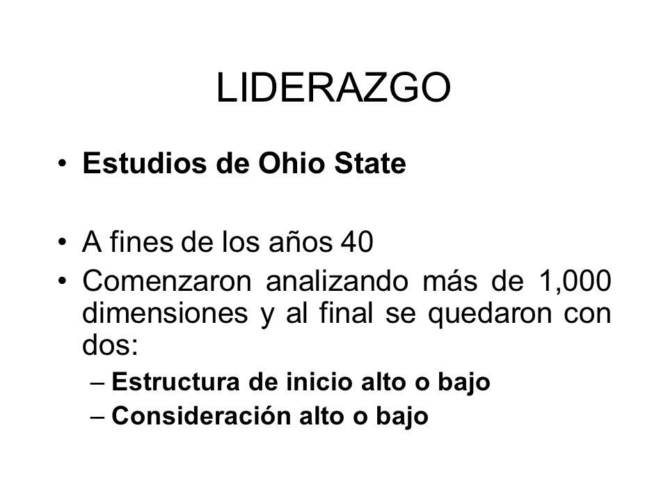 LIDERAZGO Estudios de Ohio State A fines de los años 40