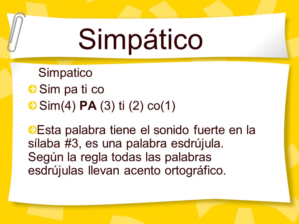 Simpático Simpatico Sim pa ti co Sim(4) PA (3) ti (2) co(1)