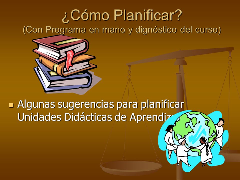 ¿Cómo Planificar (Con Programa en mano y dignóstico del curso)