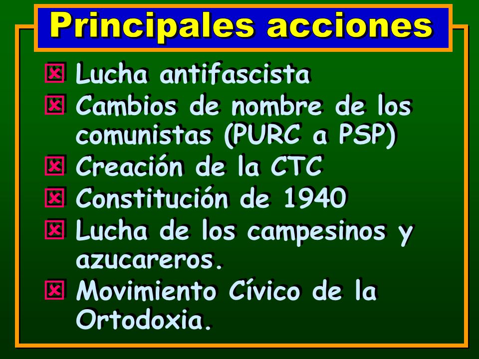 Cambios de nombre de los comunistas (PURC a PSP) Creación de la CTC