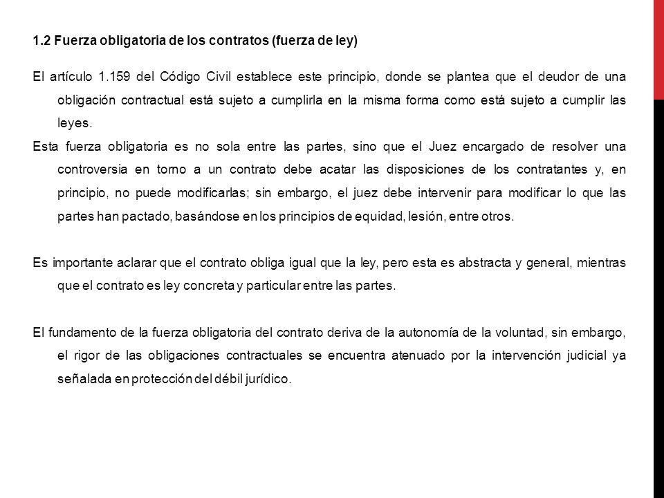1.2 Fuerza obligatoria de los contratos (fuerza de ley)