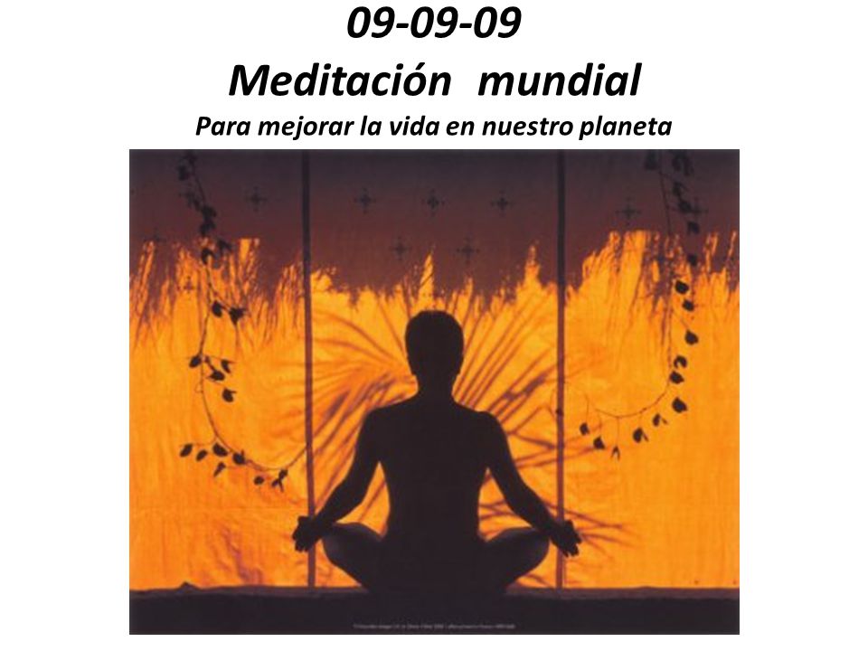 Meditación mundial Para mejorar la vida en nuestro planeta