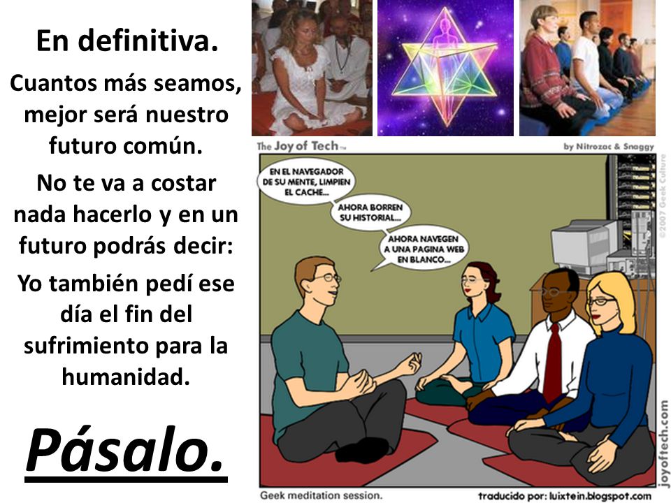 En definitiva. Cuantos más seamos, mejor será nuestro futuro común. No te va a costar nada hacerlo y en un futuro podrás decir: