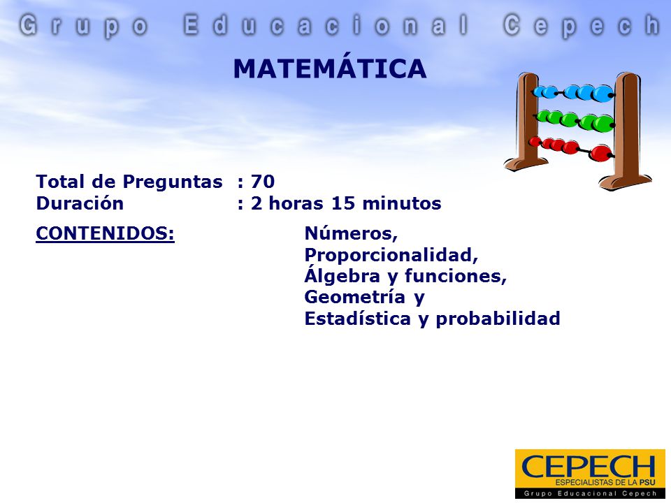 MATEMÁTICA Total de Preguntas : 70 Duración : 2 horas 15 minutos