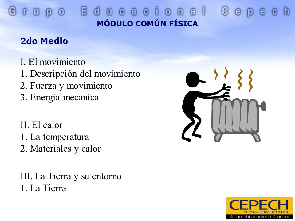 II. El calor 1. La temperatura 2. Materiales y calor