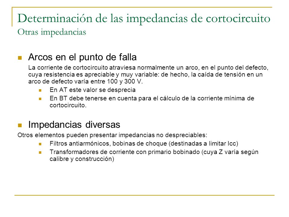 Determinación de las impedancias de cortocircuito Otras impedancias