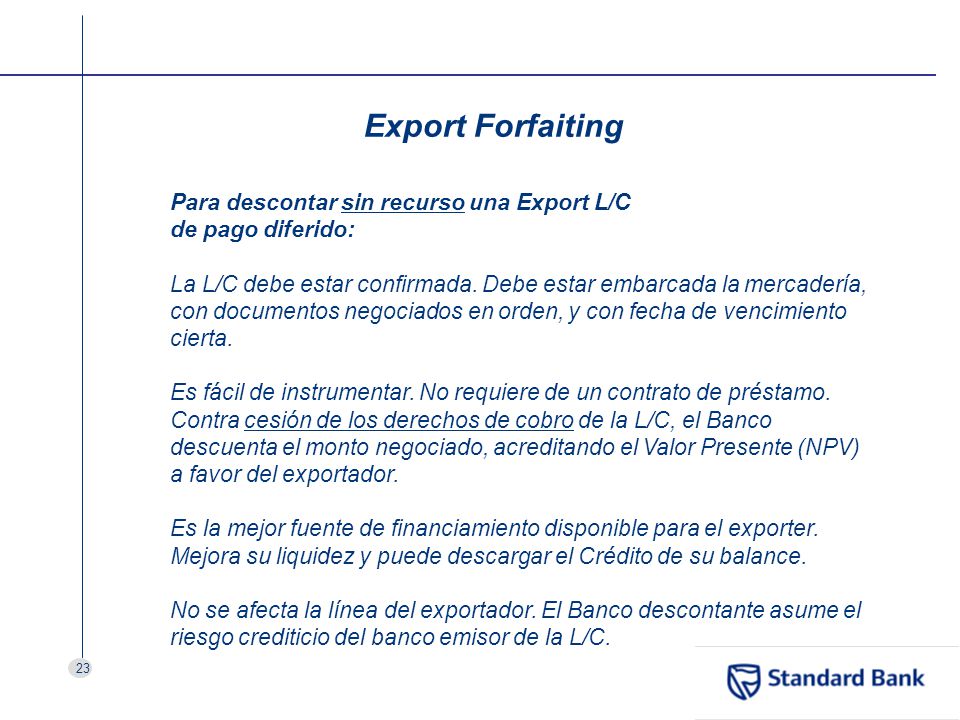 Export Forfaiting Para descontar sin recurso una Export L/C