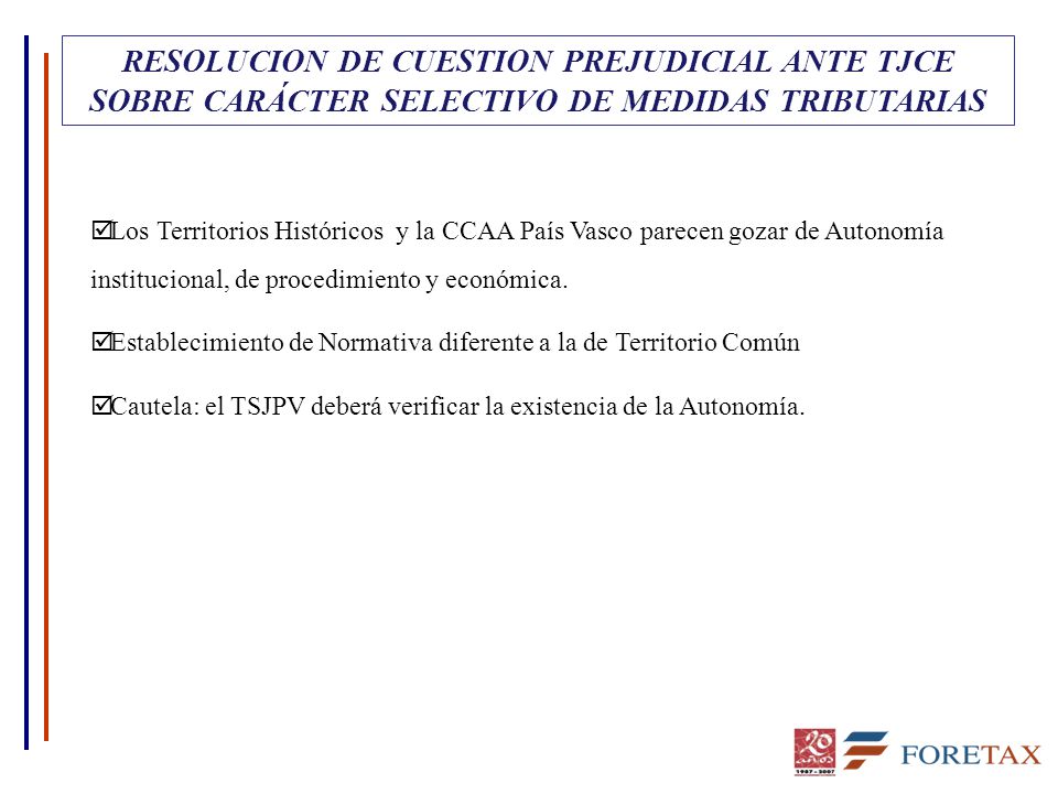 RESOLUCION DE CUESTION PREJUDICIAL ANTE TJCE SOBRE CARÁCTER SELECTIVO DE MEDIDAS TRIBUTARIAS