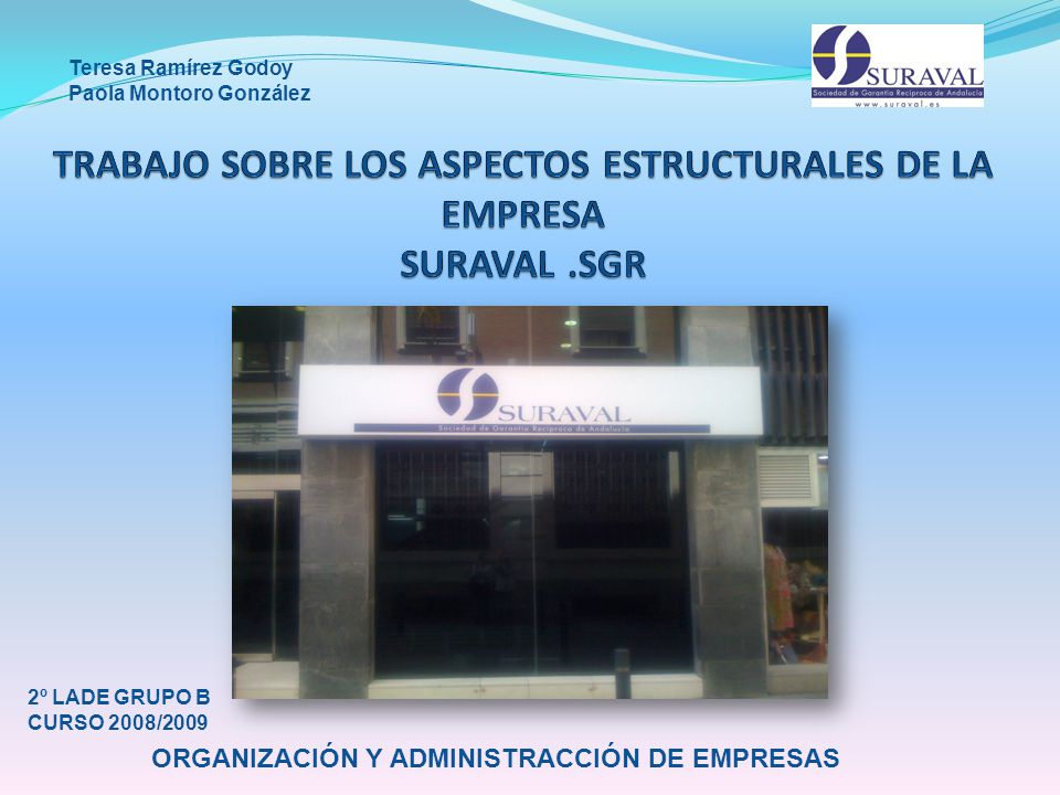 TRABAJO SOBRE LOS ASPECTOS ESTRUCTURALES DE LA EMPRESA SURAVAL .SGR