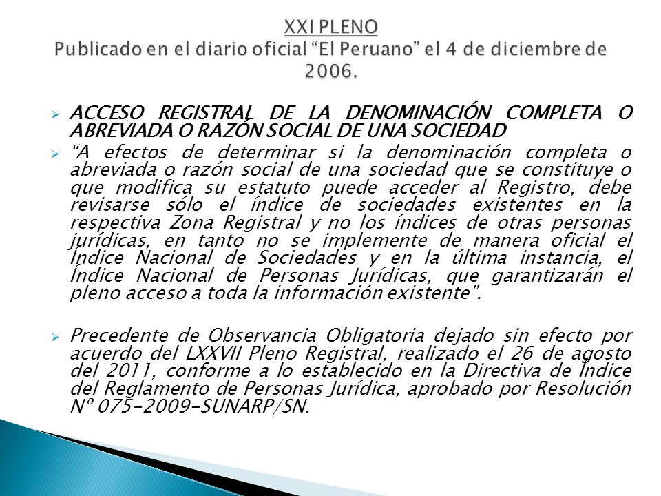 XXI PLENO Publicado en el diario oficial El Peruano el 4 de diciembre de 2006.