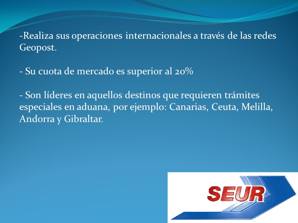 Realiza sus operaciones internacionales a través de las redes Geopost.
