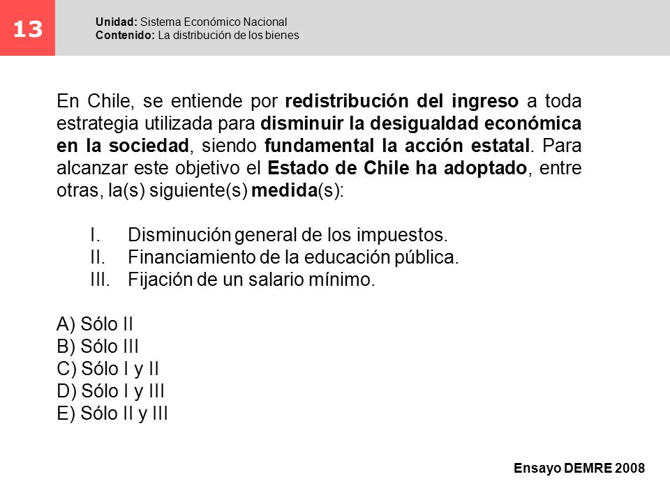 13 Unidad: Sistema Económico Nacional. Contenido: La distribución de los bienes.