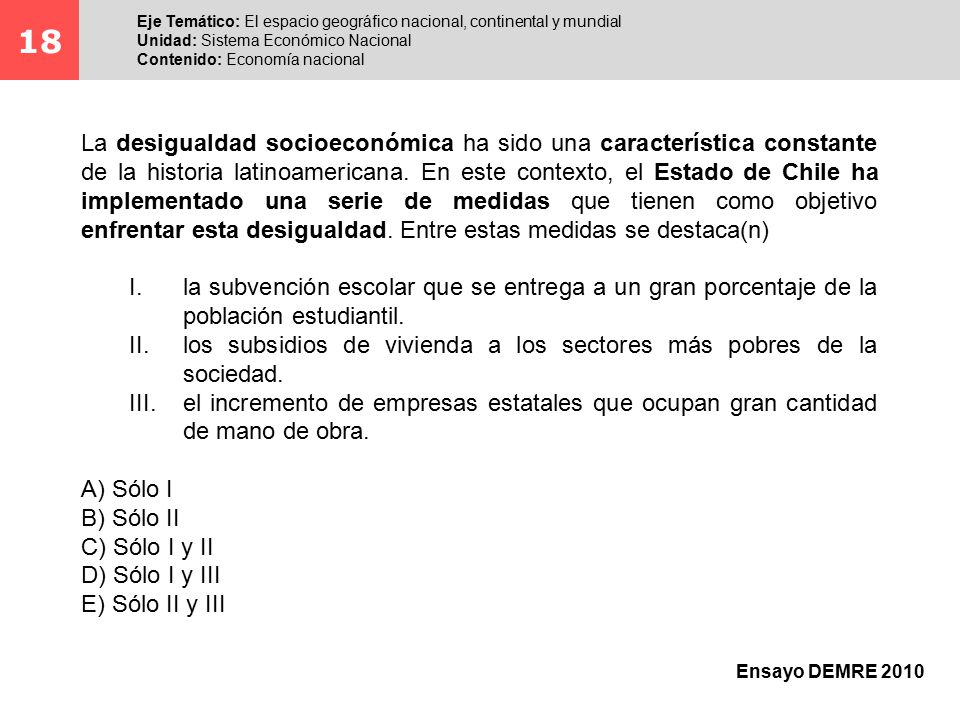 18 Eje Temático: El espacio geográfico nacional, continental y mundial. Unidad: Sistema Económico Nacional.