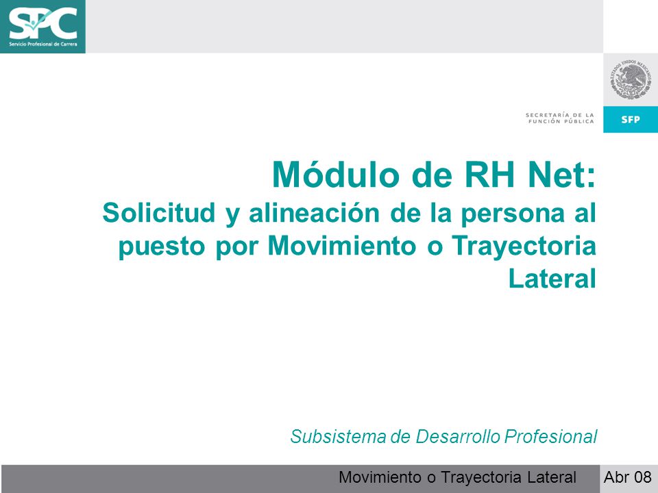 Módulo de RH Net: Solicitud y alineación de la persona al puesto por Movimiento o Trayectoria Lateral.