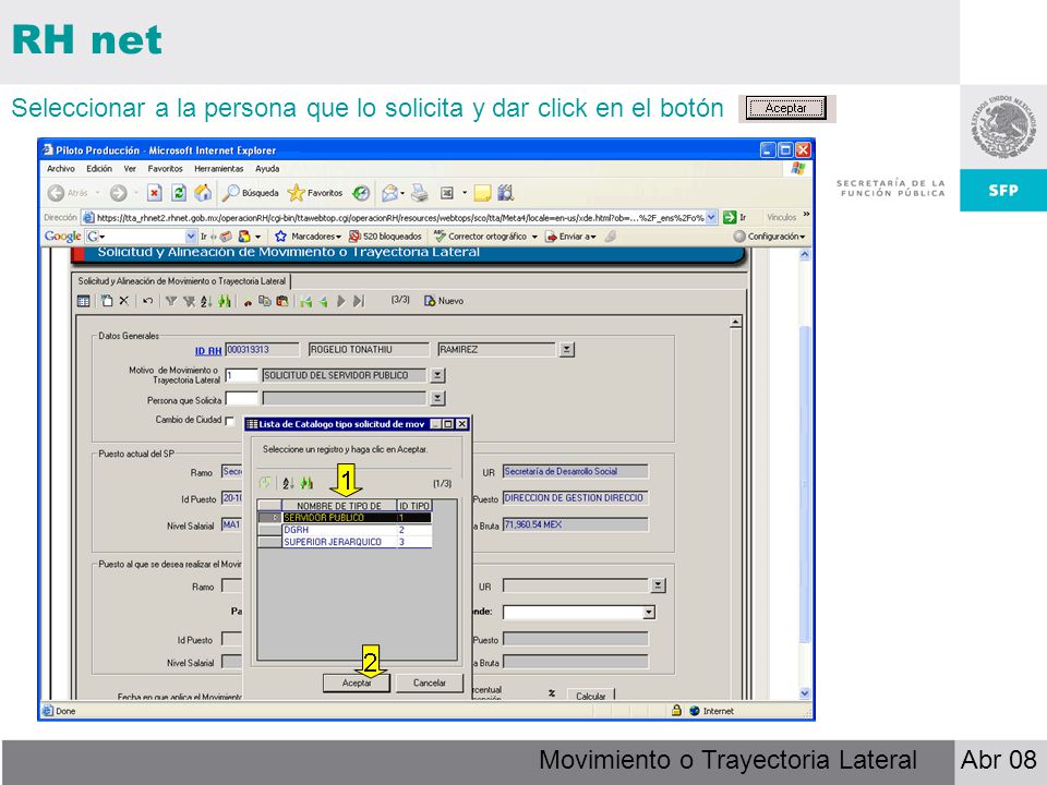 RH net Seleccionar a la persona que lo solicita y dar click en el botón