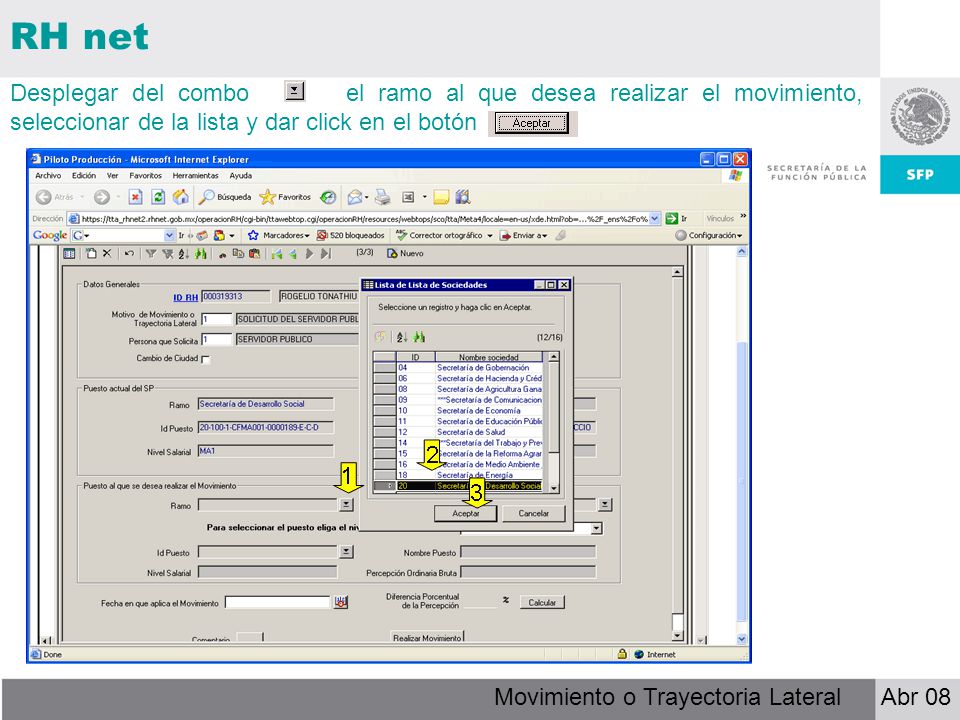 RH net Desplegar del combo el ramo al que desea realizar el movimiento, seleccionar de la lista y dar click en el botón.