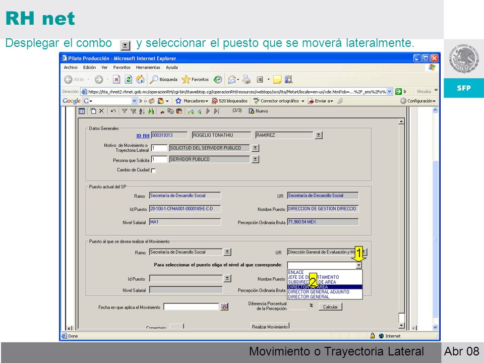 RH net Desplegar el combo y seleccionar el puesto que se moverá lateralmente.
