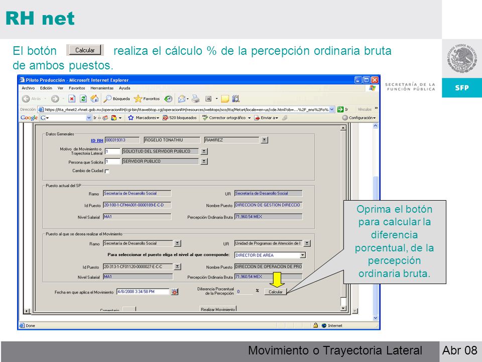 RH net El botón realiza el cálculo % de la percepción ordinaria bruta de ambos puestos.