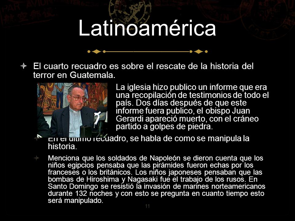 Latinoamérica El cuarto recuadro es sobre el rescate de la historia del terror en Guatemala.