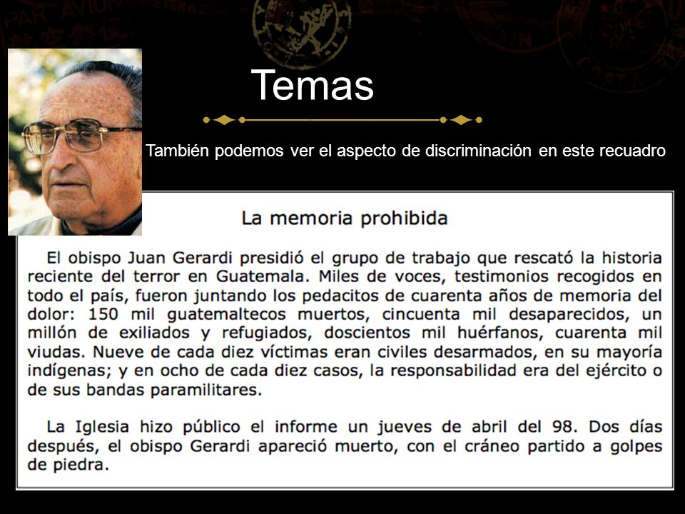 Temas También podemos ver el aspecto de discriminación en este recuadro 6