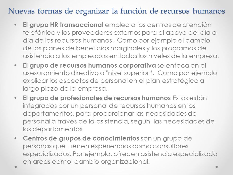 Nuevas formas de organizar la función de recursos humanos