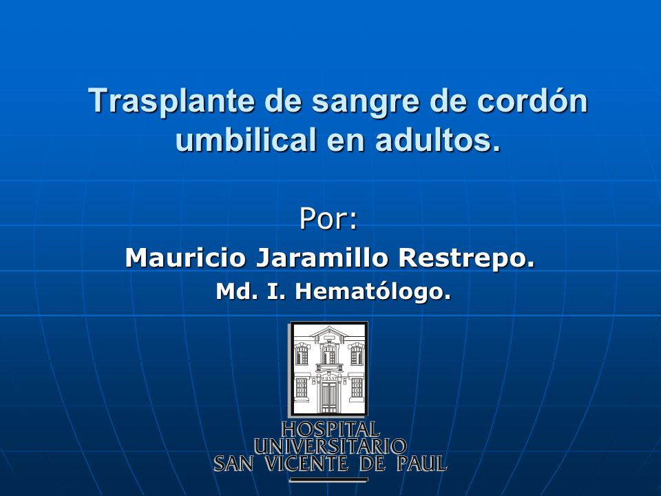 Trasplante de sangre de cordón umbilical en adultos.