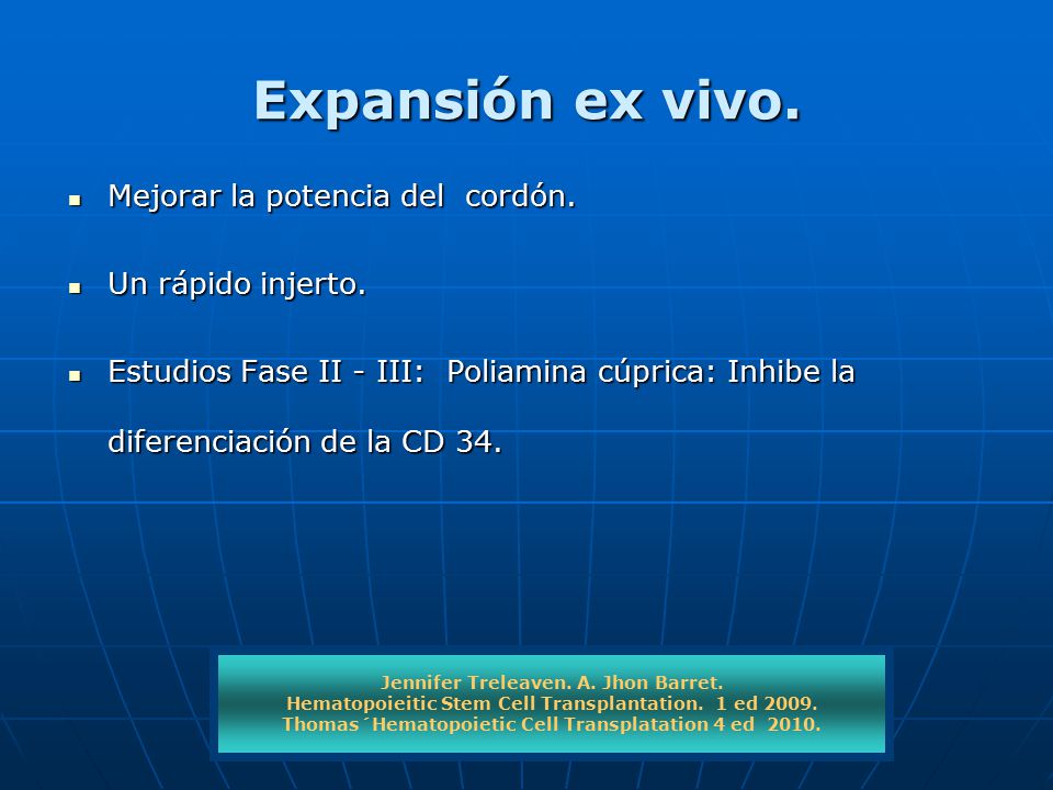 Expansión ex vivo. Mejorar la potencia del cordón. Un rápido injerto.