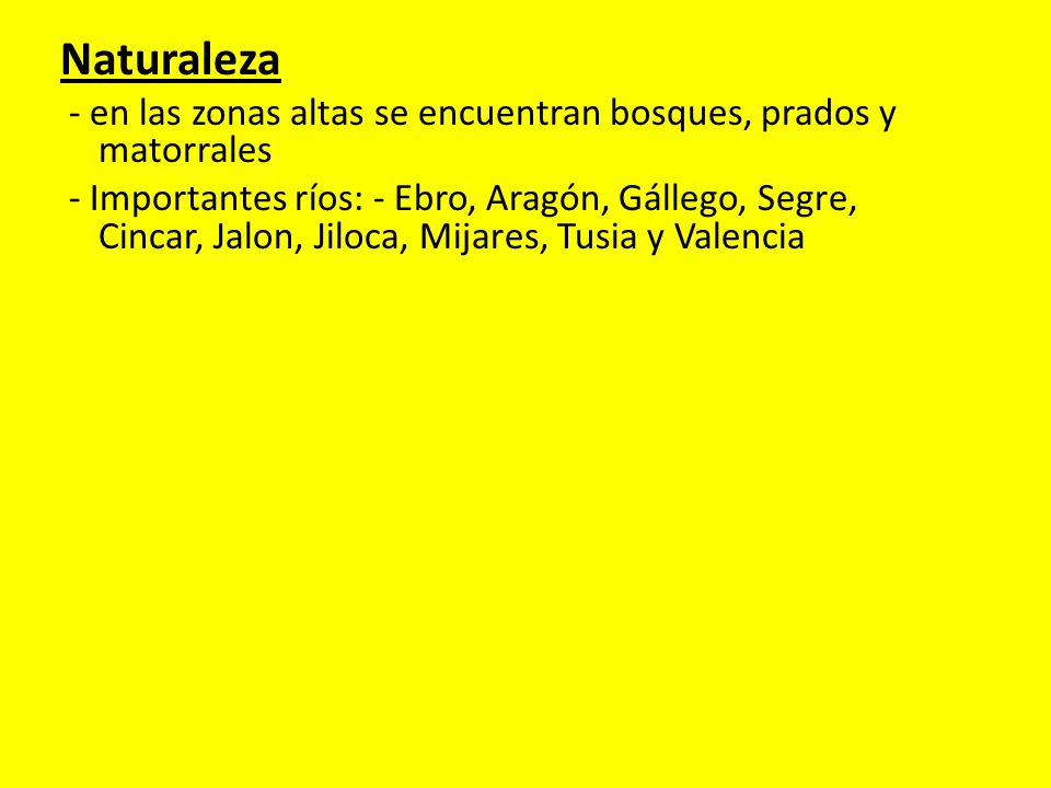 Naturaleza - en las zonas altas se encuentran bosques, prados y matorrales.