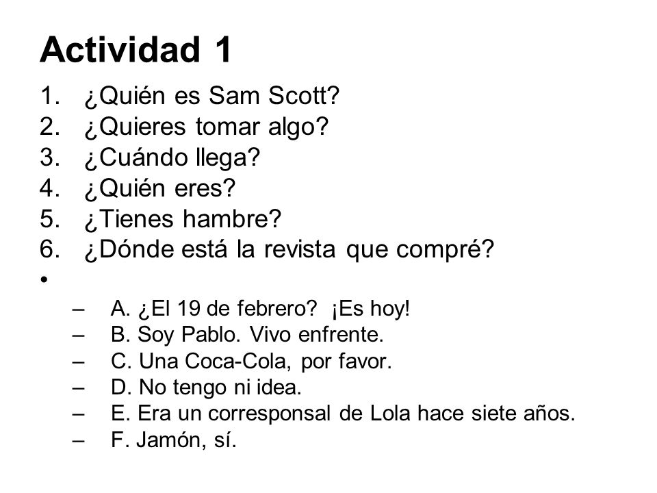 Actividad 1 ¿Quién es Sam Scott 2. ¿Quieres tomar algo