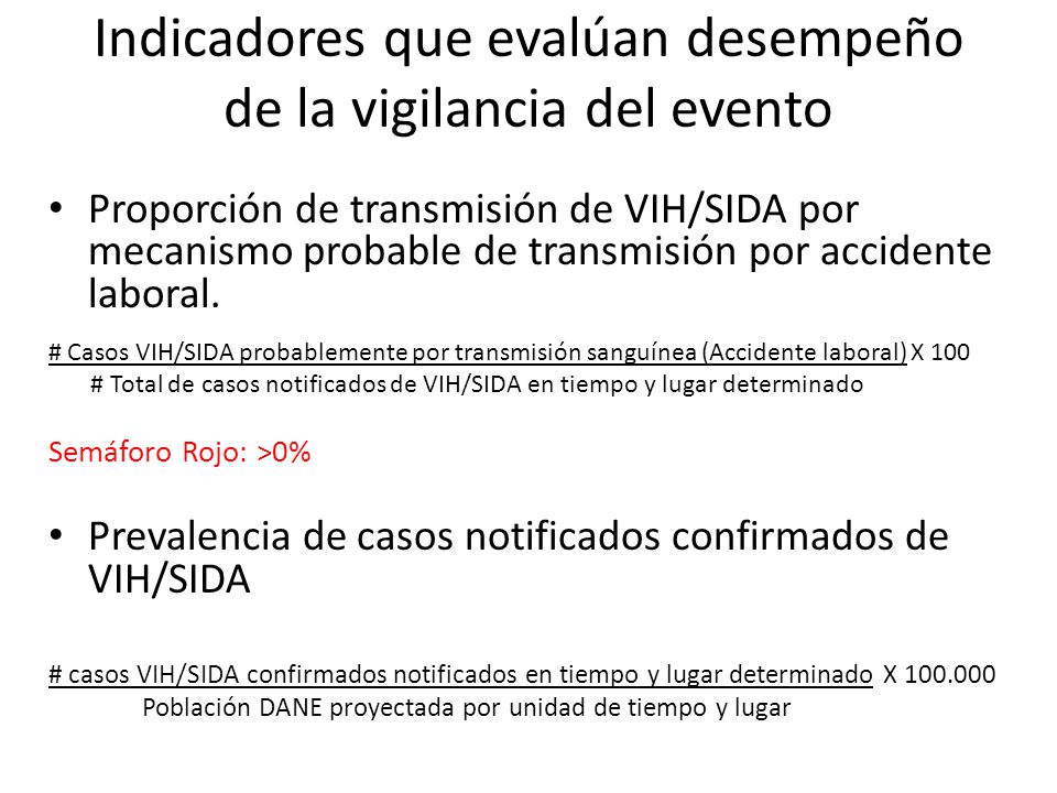 Indicadores que evalúan desempeño de la vigilancia del evento