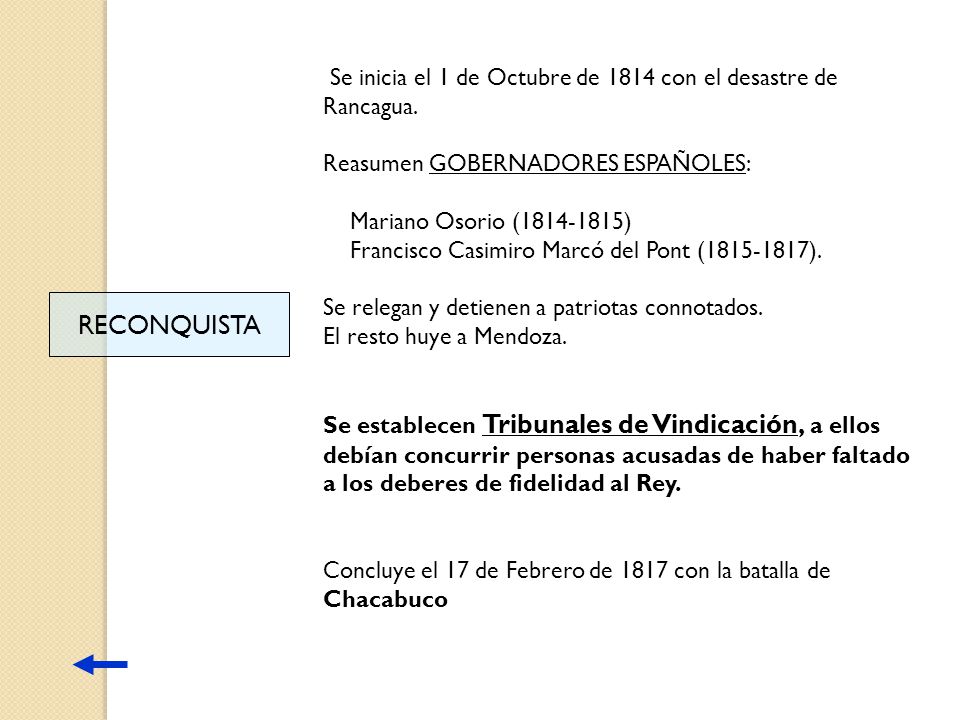 Se inicia el 1 de Octubre de 1814 con el desastre de Rancagua.