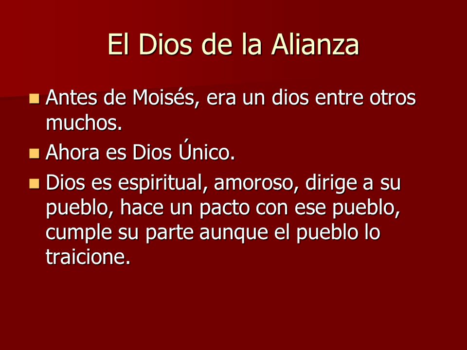 El Dios de la Alianza Antes de Moisés, era un dios entre otros muchos.